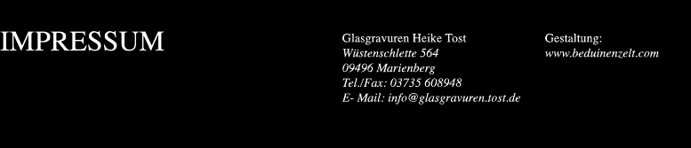 Glasgravuren Heike Tost Wüstenschlette 564 - 09496 Marienberg Tel. Fax 03735 608948